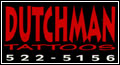 DUTCHMAN TATTOOS 522-5156